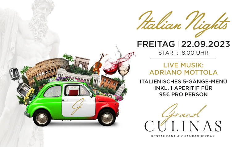 Italian Nights @ Grand Culinas Restaurant & Champagnerbar Grand Culinas Restaurant & Champagnerbar, Wilhelm-von-Capitaine-Straße 15-17, 50858 Köln Tickets